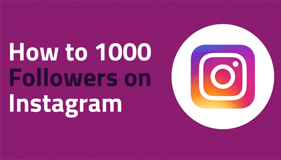 how to get 1000 followers in instagram